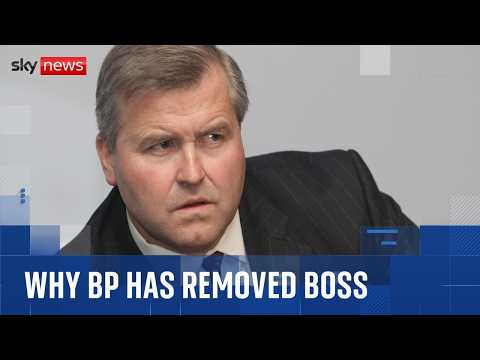 BP chairman removed: What we know | Mark Kleinman analysis
