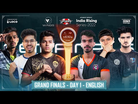 | ENG | WINGSLIFESTYLE -  UPTHRUST ESPORTS INDIA RISING (SERIES - 2022) | Grand Finals Day 1|GodL,XO