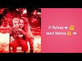 Rakshabandhan Special WhatsApp Status O Behna Meri Behna Whatsapp Status