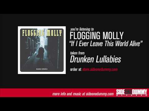Flogging Molly - If I Ever Leave This World Alive (Official Audio)