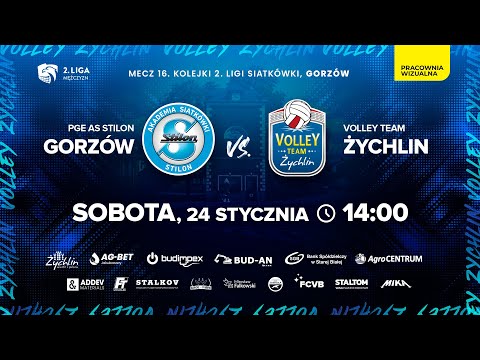2 Liga. PGE AS Stilon Gorzów - Volley Team Żychlin | Mecz 16. kolejki Grupy A.