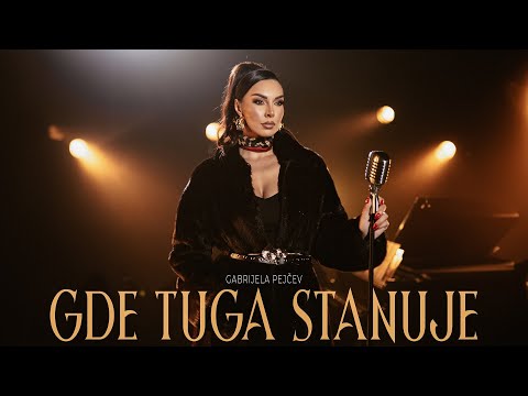 GABRIJELA PEJCEV - GDE TUGA STANUJE (OFFICIAL VIDEO 2024)