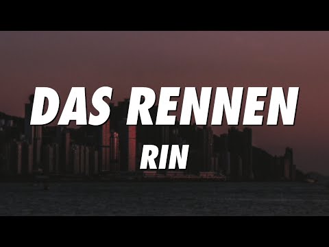 RIN - DAS RENNEN (Lyrics)