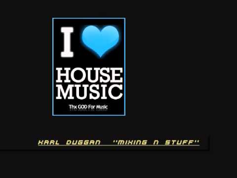 Karl Duggan ''Mixing N Crap'' Part One