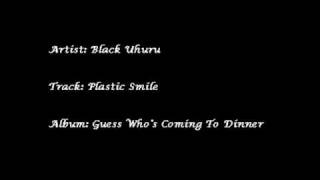 Black Uhuru - Plastic Smile