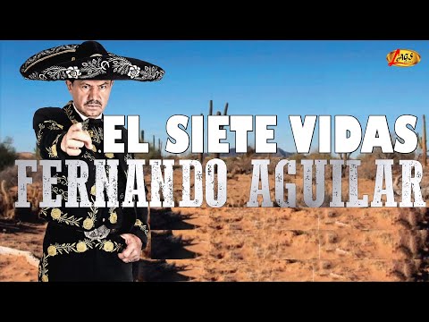 Fernando Aguilar - El Siete Vidas (Audio Oficial)