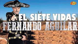Fernando Aguilar - El Siete Vidas (Audio Oficial)