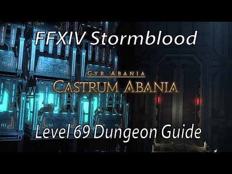 FFXIV Stormblood: Castrum Abania (lvl69 Dungeon)