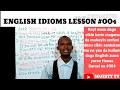 Koyon Turanci cikin Hausa. ENGLISH IDIOMS lesson #004
