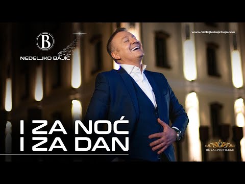 Nedeljko Bajić Baja | I za noć i za dan (Official Video 2025)