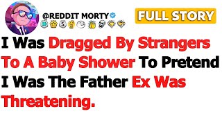 [FULL STORY] I Was Dragged by Strangers to a Baby Shower to Pretend I Was the Father Ex Was…