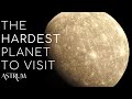 Why is the Closest Planet Also the Most Difficult to Visit? | NASA's MESSENGER Mercury Probe