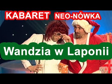 Kabaret Neo-Nówka - Wandzia w Laponii
