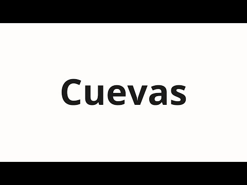 How to pronounce Cuevas