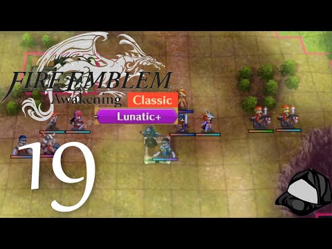 Let's Break The Avatar! - Part 19 [Lunatic+/Classic] -🛡️Fire Emblem Awakening [HD]