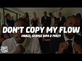Mwizz, George kipa & Frozy - Don't Copy My Flow (Lyrics) | Je ne sais pas, Don't copy my flow