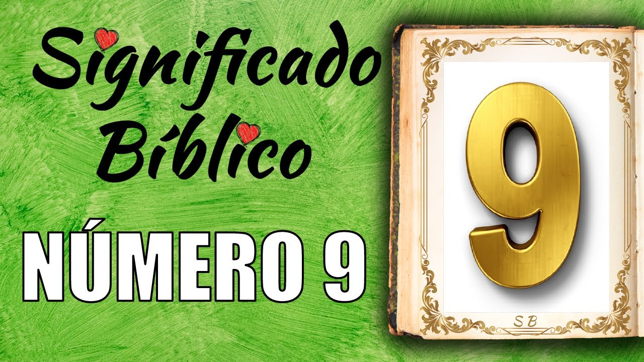 Watch Now Número 9 Significado Bíblico | ¿Qué Significa Número 9 en la Biblia 🙏 Número 9 Significado Bíblico | ¿Qué Significa Número 9 en la Biblia 🙏