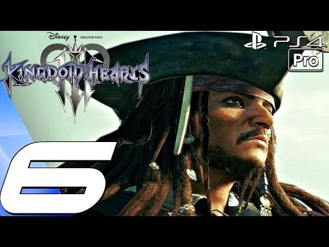 Kingdom Hearts 3 - Gameplay Walkthrough Part 6 - Pirates of The Caribbean World (Full Game) PS4 PRO