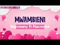 Mwambieni lyrics by Rayvanny ft Macvoice
