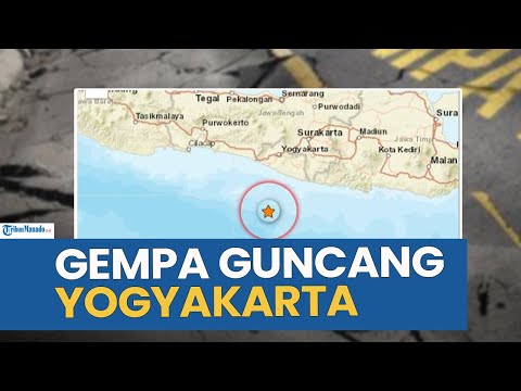 GEMPA BUMI GUNCANG WILAYAH YOGYAKARTA PAGI INI RABU 13 AGUSTUS 2025