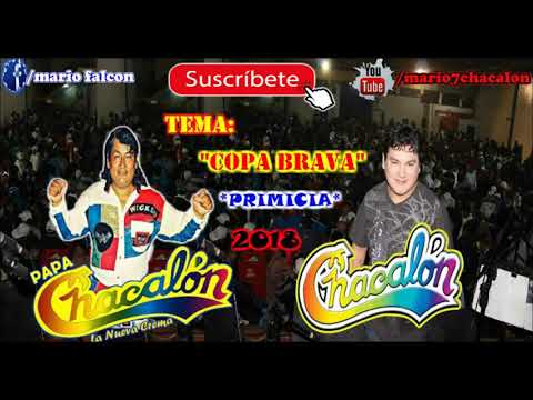 CHACALON JR - COPA BRAVA [PRIMICIA 2018]