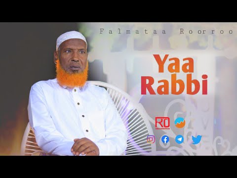 FALMATAA ROORROO || YAA RABBI || NASHIDA AFAAN OROMOO