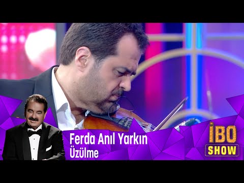 Ferda Anıl Yarkın Sevgiliye ''Üzülme'' diyor