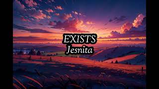 Download lagu Exists - Jesnita (Lirik) mp3