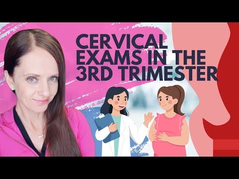 Are cervical exams necessary in the 3rd trimester?