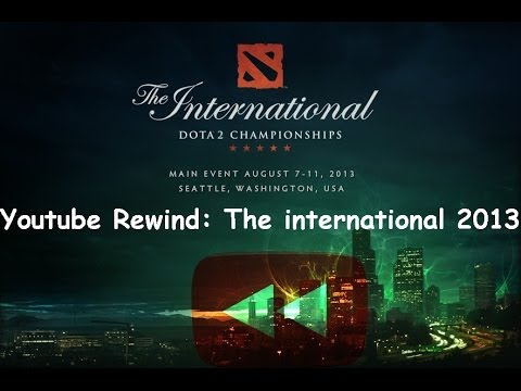 Dota 2 - The International 2013 - The best moments - Youtube Rewind