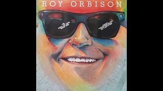 ROY ORBISON – 07 Still