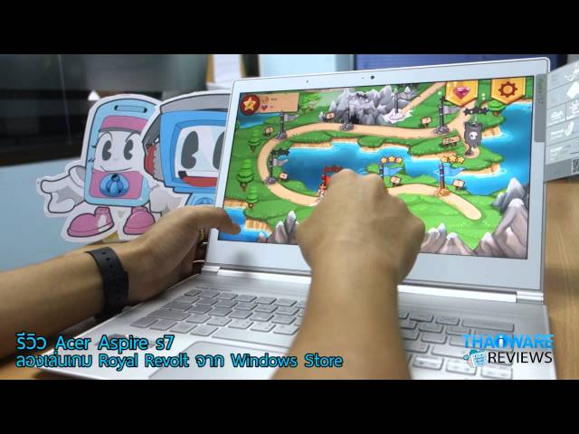   [Thaiware Review] รีวิว อัลตร้าบุ๊ค Acer Aspire S7 เล่นเกม Royal Revolt จาก Windows Store