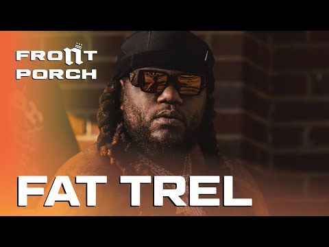 Fat Trel: Noochie’s Live From The Front Porch