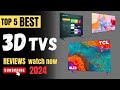 Top 5 Best 3D TVs In 2024 3D TV Amazon