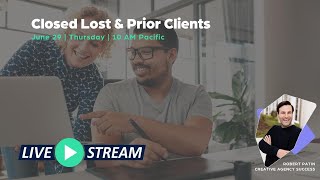 Closed Lost & Prior Clients