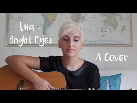 Lua - Bright Eyes (cover)
