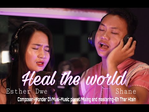 Shane and Esther Dwe - Heal the world (Offical music video)