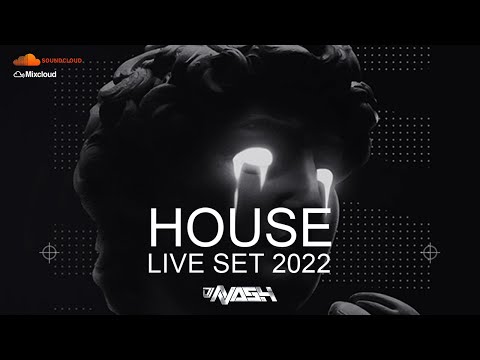 LIVE SET (House 2022) by DJ NASH