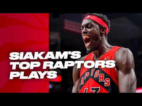 PASCAL SIAKAM'S TOP RAPTORS PLAYS!