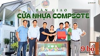 BÀN GIAO 9 BỘ CỬA NHỰA COMPOSITE – GIA ĐÌNH ANH SƠN, ĐỒNG NAI