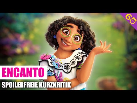 ENCANTO | Spoilerfreie Kurzkritik (German/Deutsch)