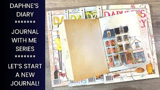 Daphne’s Diary Magazine Journaling - Let’s Start A New Journal!