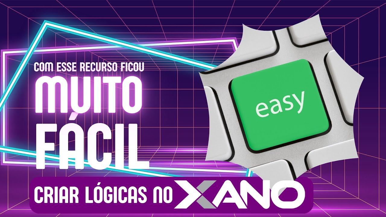 Como criar o seu backend de uma forma mais fácil no Xano