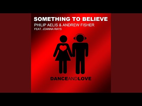 Something to Believe (Original Radio Edit)
