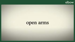 Elbow - Open Arms