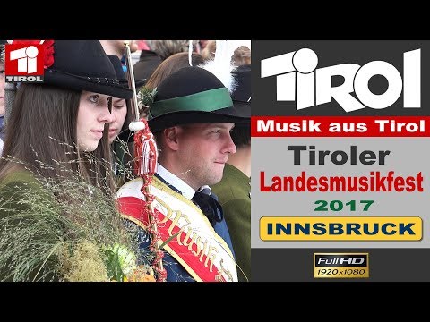 INNSBRUCK: Tiroler Landesmusikfest 2017