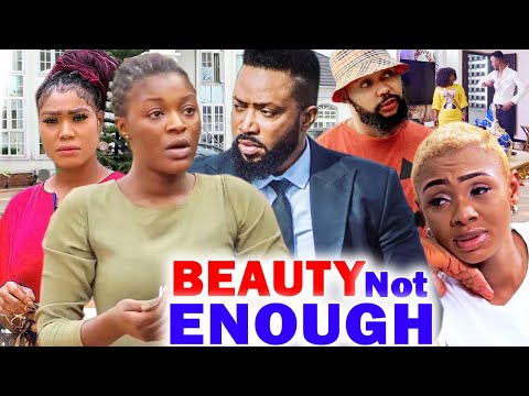 Beauty Not Enough Complete Season(Fredrick Leonard/Chacha Eke/Uju Okoli)New 2022 Nigerian Movie