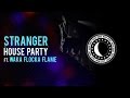 Stranger - House Party ft. Waka Flocka Flame