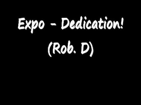 EXPO - Dedication  Produced By Super Producer (Rob.D)