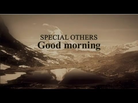 SPECIAL OTHERS - Good morning 【MUSIC VIDEO SHORT.】